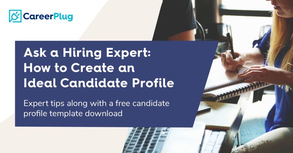 Candidate Profile Guide: Identifying Your Ideal Candidate | CareerPlug