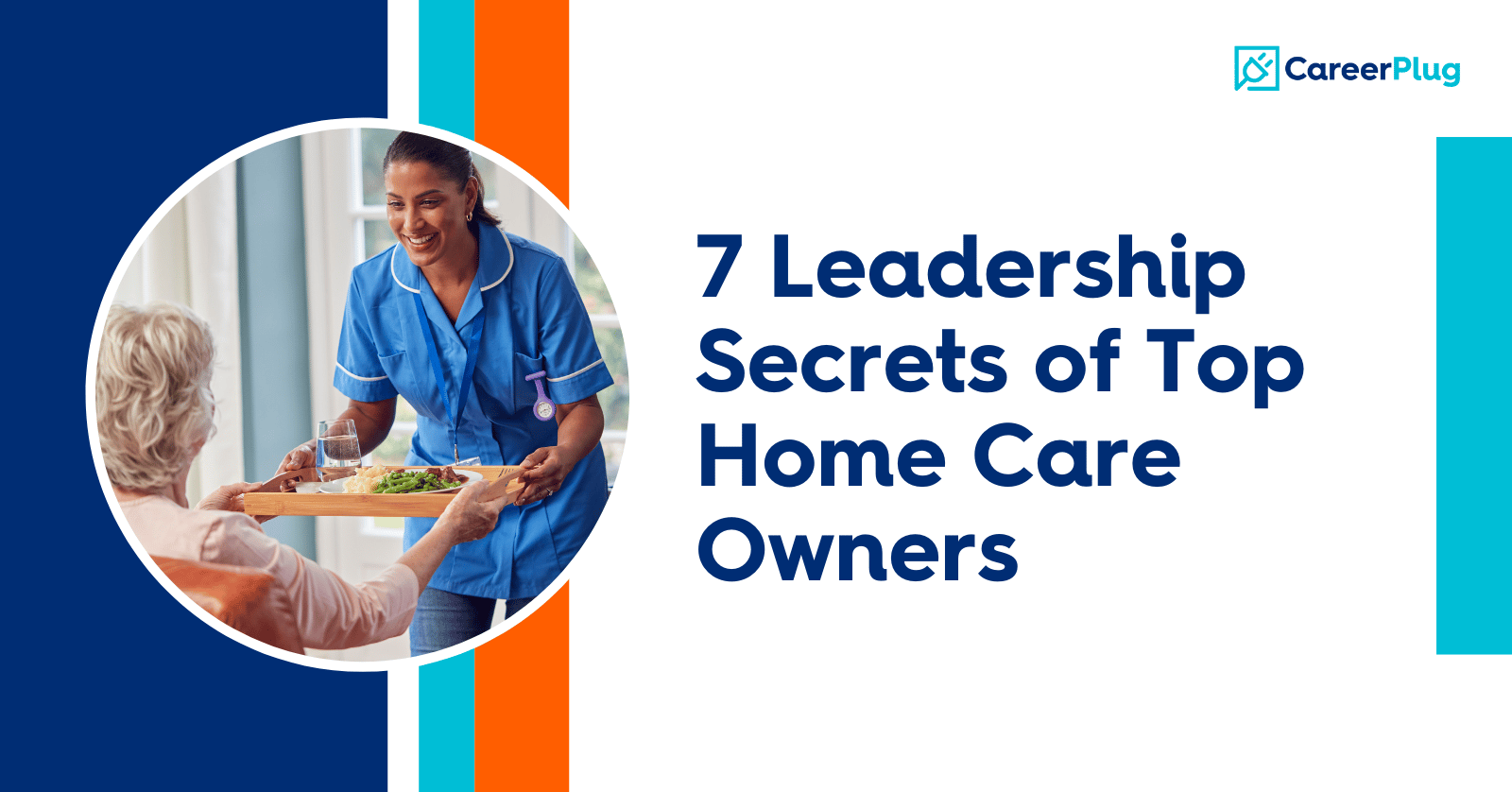 7-leadership-secrets-of-top-home-care-owners